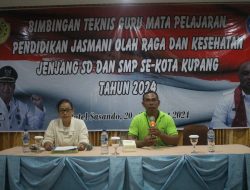 Bimtek Guru Mata Pelajaran Pendidikan Jasmani Olahraga dan Kesehatan Jenjang SD dan SMP se-Kota Kupang 2024