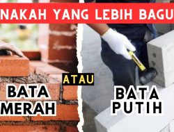 Bagus Batu Merah atau Batu Putih untuk Bangun Rumah?