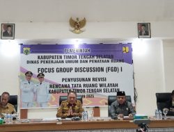 Pemkab TTS Lakukan Revisi Rencana Tata Ruang Wilayah