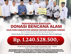 Solidaritas Dunia Pendidikan: PGRI Gresik Serahkan Donasi Bencana Alam Rp1,24 Miliar Melalui Baznas