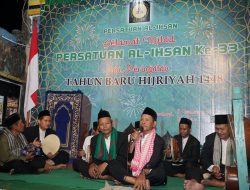 Milad ke-33 Persatuan Al-Ihsan Berlangsung Meriah, Perkuat Dakwah, Kebudayaan, dan Kepedulian Sosial